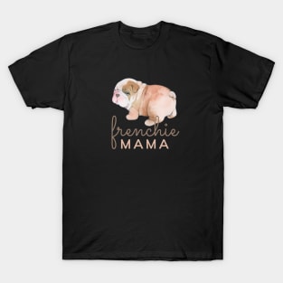 Frenchie Mama T-Shirt